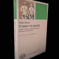  Il corpo e la società - Peter Brown Einaudi 2010