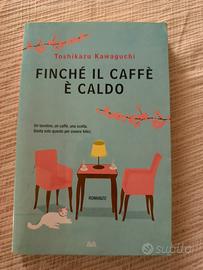Finché il caffè è caldo - Toshikazu Kawaguchi