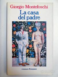 La casa del padre di Giorgio Montefoschi
