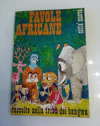 Favole Africane raccolte nella tribù dei bangwa