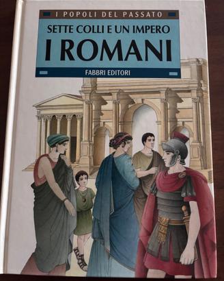 Libro I Romani Sette Colli e un Impero - Fabbri