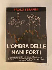 L'ombra delle mani forti