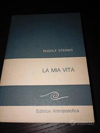 Rudolf steiner - la mia vita