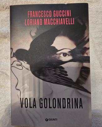Vola Golondrina di Guccini e Macchiavelli