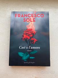 Libro di Francesco Sole “Così è l’amore”