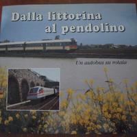 Dalla littorina al pendolino