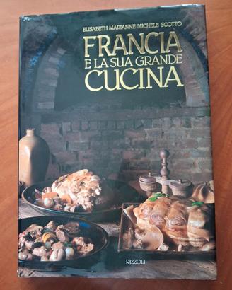 RICETTE: FRANCIA E LA SUA GRANDE CUCINA