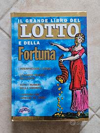 Il Grande Libro del Lotto e della Fortuna 