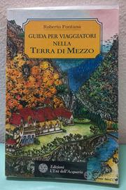 Tolkien GUIDA PER VIAGGIATORI NELLA TERRA DI MEZZO