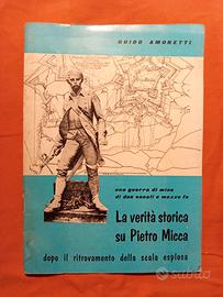 La verità storica su Pietro Micca 1961 Amoretti