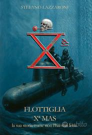 Flottiglia X MAS: la storia come non l'hai mai let