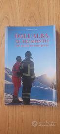 Dall'alba al tramonto - Vite vissute in emergenza