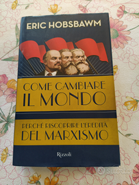 Eric Hobsbawm "Come cambiare il mondo"