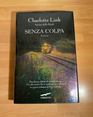 Senza colpa - Charlotte Link. Ed.2021 Corbaccio.