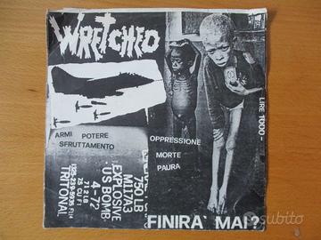 Disco Rarità 45 Giri Wretched Finirà mai ? 1984