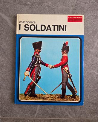 libro collezionare i soldatini
