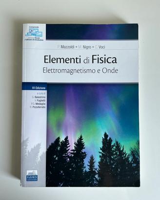 Elementi di Fisica - Elettromagnetismo e Onde
