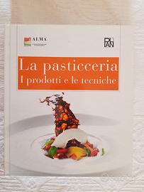 La Pasticceria i Prodotti e le Tecniche ALMA