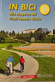 In bici alla scoperta del Friuli-Venezia Giulia