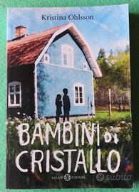Bambini di cristallo. Kristina Ohlsson