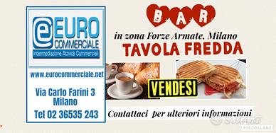 332/22 BAR TAVOLA FREDDA in zona Forze Armate