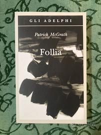 Follia di Patrick McGrath