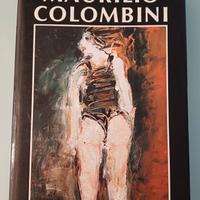 Maurilio Colombini", pubblicato dalle Edizioni Ghe