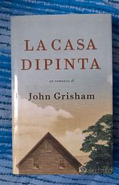 La casa dipinta - John Grisham
