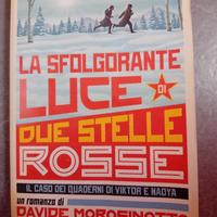LA SFOLGORANTE LUCE DI 2 STELLE ROSSE