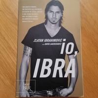 Io, Ibra la biografia di Zlatan Ibrahimovic