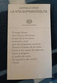 La vita sopravvissuta, Raffaele Crovi