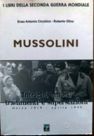 Mussolini. Intrighi, amori e superstizioni