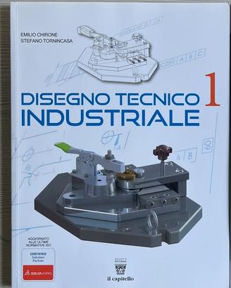 Disegno tecnico industriale. Per le Scuole superio