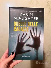 Quelle belle ragazze di Karin Slaughter