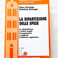 La Ripartizione delle Spese. Terzago .Ed. Giuffrè