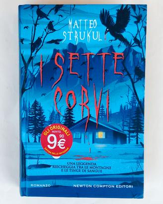 I sette corvi di Matteo Strukul 1°Ed.Newton Compto