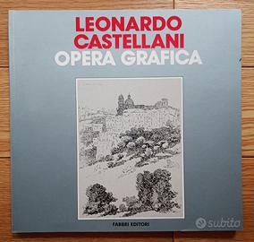 Leonardo Castellani. Opera grafica - Fabbri 1986