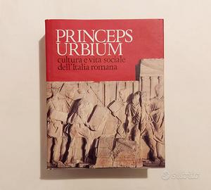 Princeps Urbium.Cultura e vita sociale dell’Italia