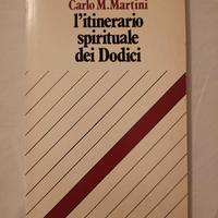 L'itinerario Spirituale Dei Dodici - Card. Martini