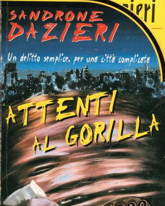 Libro Attenti al gorilla di Sandrone Dazieri