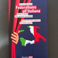 "Federalismo all'italiana" di Luca Antonini