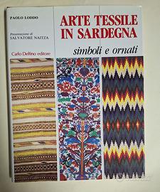 Arte tessile in Sardegna. Simboli e ornati - 1987