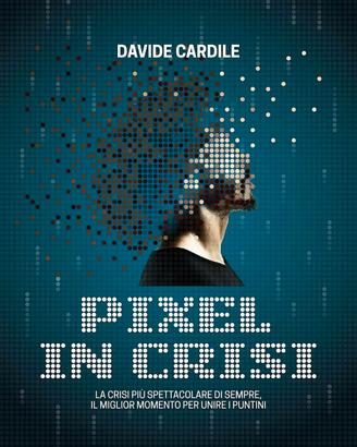 Pixel in crisi libro