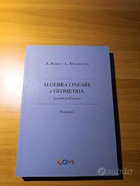 Libro Algebra Lineare e Geometria 1 e 2