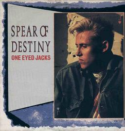 Spear of destiny - one eyed jacks