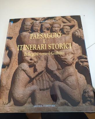 Paesaggio e Itinerari Storici