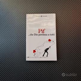 ...che Dio perdona a tutti. PIF