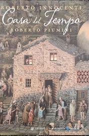 Casa del tempo. Ediz. a colori, Roberto Innocenti