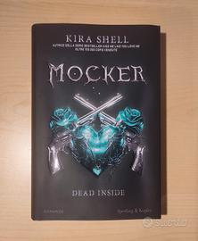 "Mocker. Dead Inside" di Kira Shell