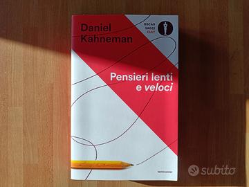 Daniel Kahneman - Pensieri lenti e veloci